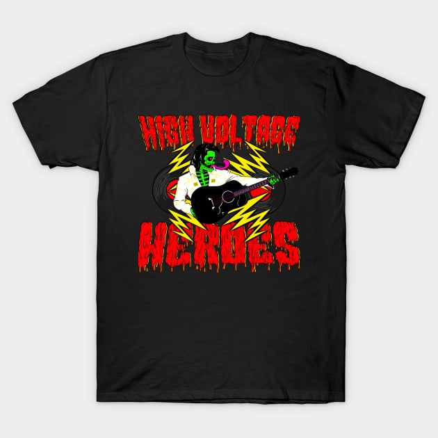 High Voltage Heroes T-Shirt by LarsBeelzebub